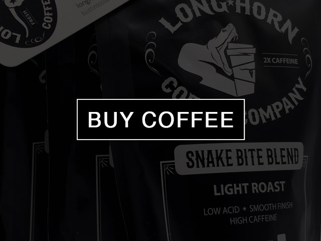 High Caffeine Coffee Longhorn Coffee Co San Angelo TX -buy